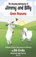 Amazing Adventures of Jimmy and Billy: Green Pastures Volume 3