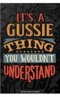 It's A Gussie Thing You Wouldn't Understand: Gussie Name Planner With Notebook Journal Calendar Personal Goals Password Manager & Much More, Perfect Gift For Gussie