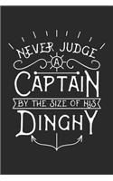 Never Judge A Captain By The Size Of His Dinghy Lustiges Bootsfahrer Notebook