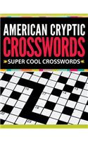 American Cryptic Crosswords: Super Cool Crosswords