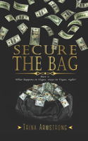 Secure the Bag: Part 1