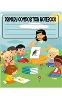 Primary Composition Notebook: Primary Composition Notebook with Drawing Space, draw and write journal, Dotted Mid line and Picture Space, Composition Notebook Primary Kindergarte