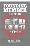 Founding Member of The Grumpy Old Grandpa's Club - Notebook: Notebook For Grandpa - Funny 120 Pages 6" x 9" Journal List Writing Book For Men