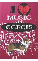 I Love Music and Corgis: Cute Dog and Music Lover Journal / Notebook / Diary Perfect for Birthday Card Present or Christmas Gift Great for kids, Teens or Students Show Your 