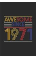 Awesome Since 1971: Blank Lined Notebook / Journal (6 X 9) - Birthday Gift and Anniversary Gift for Women And Men