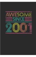 Awesome Since 2001: Small Lined Notebook - Birthday Gift or Anniversary Gift Idea