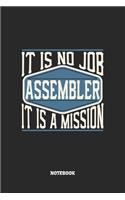 Assembler Notebook - It Is No Job, It Is A Mission