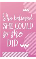 She Believed She Could So She Did