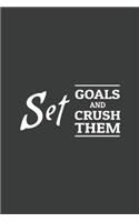 Set Goals and Crush them: Blank Notebook/Journal For Personal Use And Also Your Friend And Family