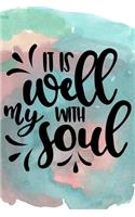 It is Well with My Soul: Sermon Journal Workbook 6x9 Christian Bible Scripture