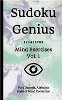 Sudoku Genius Mind Exercises Volume 1: Fort Deposit, Alabama State of Mind Collection