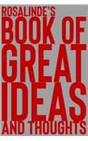 Rosalinde's Book of Great Ideas and Thoughts