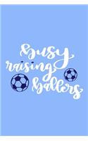 Busy Raising Ballers