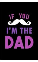 If you I'm the dad: 110 Game Sheets - 660 Tic-Tac-Toe Blank Games - Soft Cover Book for Kids for Traveling & Summer Vacations - Mini Game - Clever Kids - 110 Lined page
