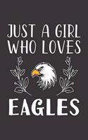 Just A Girl Who Loves Eagles