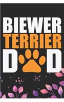 Biewer Terrier Dad: Cool Biewer Terrier Dog Dad Journal Notebook - Biewer Terrier Puppy Lover Gifts - Funny Biewer Terrier Dad Notebook - Biewer Terrier Owner Gifts. 6 