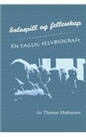 Solospill og fellesskap - En faglig selvbiografi