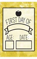 First Day Of, Age, Date: Custom Composition Journal with Trendy Design on the Cover for Name, Grade, and Year; Back to School Supplies fit for any Girl, Boy, Teen, Grade Sch(4 Back to School)