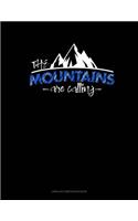 The Mountains Are Calling: Unruled Composition Book(610 Unruled Composition Book)