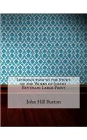 Introduction to the Study of the Works of Jeremy Bentham