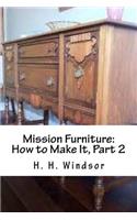 Mission Furniture: How to Make It, Part 2