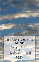 Untroubled Mind