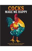 Cocks Make Me Happy
