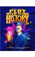 Play with Your History Vol. 3