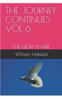 Journey Continues Vol 6