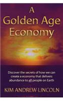 A Golden Age Economy