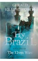 Hy Brazil: The Elven Wars Trilogy