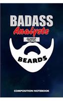 Badass Analysts Have Beards