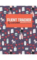 Client Tracker & Customer Profile Log: (117 Client Tracker & Customer Profile Log)