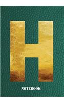 H Notebook: Letter 'h' Notebook, Composition, Exercise or Log or Study Book - Green Cover