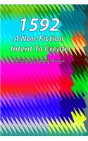 1592 a Non-Fiction Intent to Create