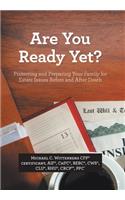 Are You Ready Yet?