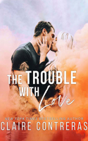 Trouble with Love