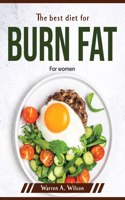 The best diet for burn fat