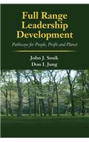 Full Range Leadership Development: Pathways for People, Profit and Planet