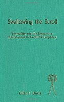 Swallowing the Scroll: Textuality and the Dynamics of Discourse in Ezekiel's Prophecy
