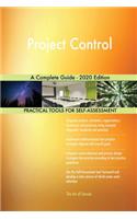 Project Control A Complete Guide - 2020 Edition