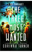 The Three Most Wanted