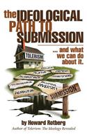 The Ideological Path to Submission