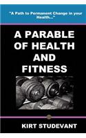 A Parable of Health and Fitness