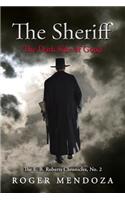 The Sheriff: The Dark Side of Good