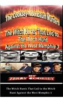 The Cooksey-Nisenbaum Murders - The Witch Hunts That Led to the Witch Hunt Against the West Memphis 3