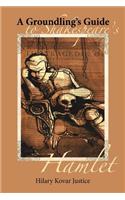 Groundling's Guide to Shakespeare's Hamlet