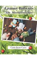 Granny Babysits the Mischievous Five