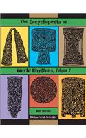 The Encyclopedia of World Rhythms, Vol. 2