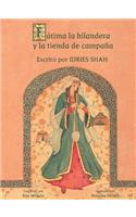 hilandera Fátima y la tienda de campaña